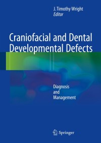 Titelbild: Craniofacial and Dental Developmental Defects 9783319130569