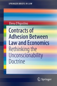 Cover image: Contracts of Adhesion Between Law and Economics 9783319131139