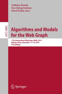 Cover image: Algorithms and Models for the Web Graph 9783319131221