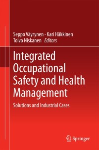 Cover image: Integrated Occupational Safety and Health Management 9783319131795