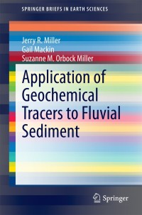 Omslagafbeelding: Application of Geochemical Tracers to Fluvial Sediment 9783319132204
