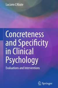 Cover image: Concreteness and Specificity in Clinical Psychology 9783319132839
