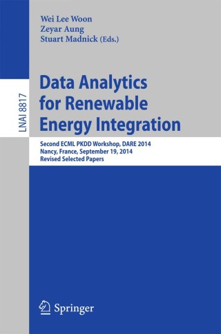Cover image: Data Analytics for Renewable Energy Integration 9783319132891