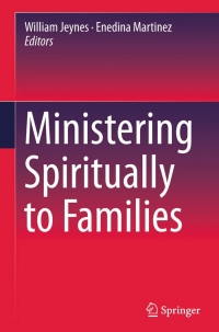 Cover image: Ministering Spiritually to Families 9783319133010