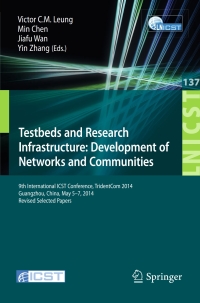 Omslagafbeelding: Testbeds and Research Infrastructure: Development of Networks and Communities 9783319133256