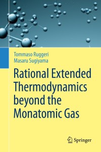 Cover image: Rational Extended Thermodynamics beyond the Monatomic Gas 9783319133409