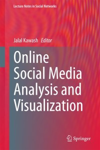 Cover image: Online Social Media Analysis and Visualization 9783319135892