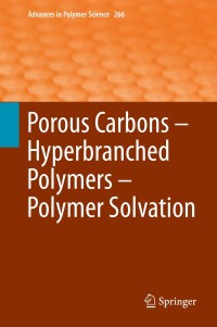 Omslagafbeelding: Porous Carbons – Hyperbranched Polymers – Polymer Solvation 9783319136165