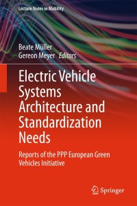 Cover image: Electric Vehicle Systems Architecture and Standardization Needs 9783319136554