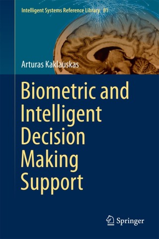 Cover image: Biometric and Intelligent Decision Making Support 9783319136585