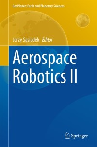 Titelbild: Aerospace Robotics II 9783319138527