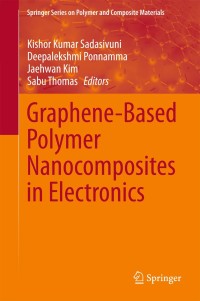 Immagine di copertina: Graphene-Based Polymer Nanocomposites in Electronics 9783319138749