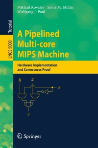 Omslagafbeelding: A Pipelined Multi-core MIPS Machine 9783319139050