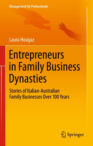 表紙画像: Entrepreneurs in Family Business Dynasties 9783319139173