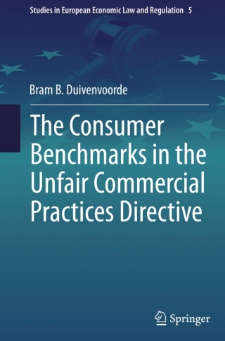 Cover image: The Consumer Benchmarks in the Unfair Commercial Practices Directive 9783319139234