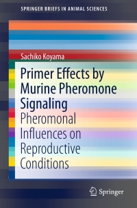 Immagine di copertina: Primer Effects by Murine Pheromone Signaling 9783319139326