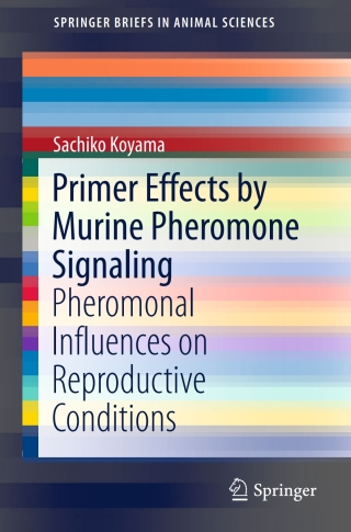 Imagen de portada: Primer Effects by Murine Pheromone Signaling 9783319139326