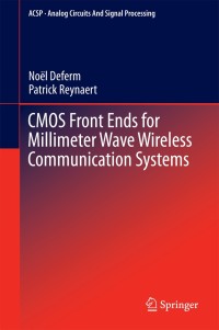 Cover image: CMOS Front Ends for Millimeter Wave Wireless Communication Systems 9783319139500