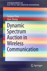 Cover image: Dynamic Spectrum Auction in Wireless Communication 9783319140292