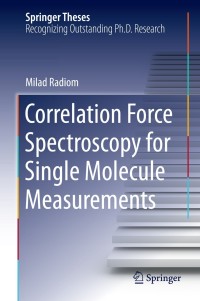 Titelbild: Correlation Force Spectroscopy for Single Molecule Measurements 9783319140476
