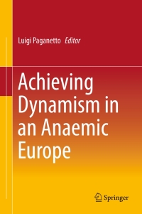 Cover image: Achieving Dynamism in an Anaemic Europe 9783319140988
