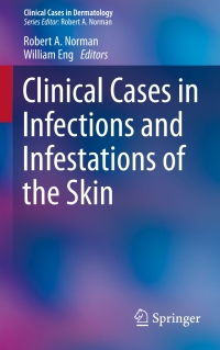Cover image: Clinical Cases in Infections and Infestations of the Skin 9783319142944