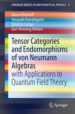 Cover image: Tensor Categories and Endomorphisms of von Neumann Algebras 9783319143002