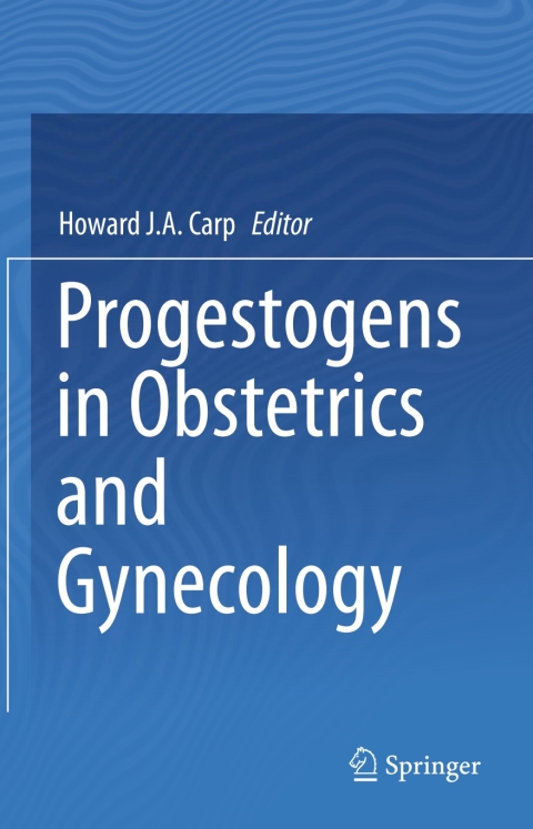 Progestogens in Obstetrics and Gynecology - FULL INSTANT DOWNLOAD | PDF DOCX EPUB