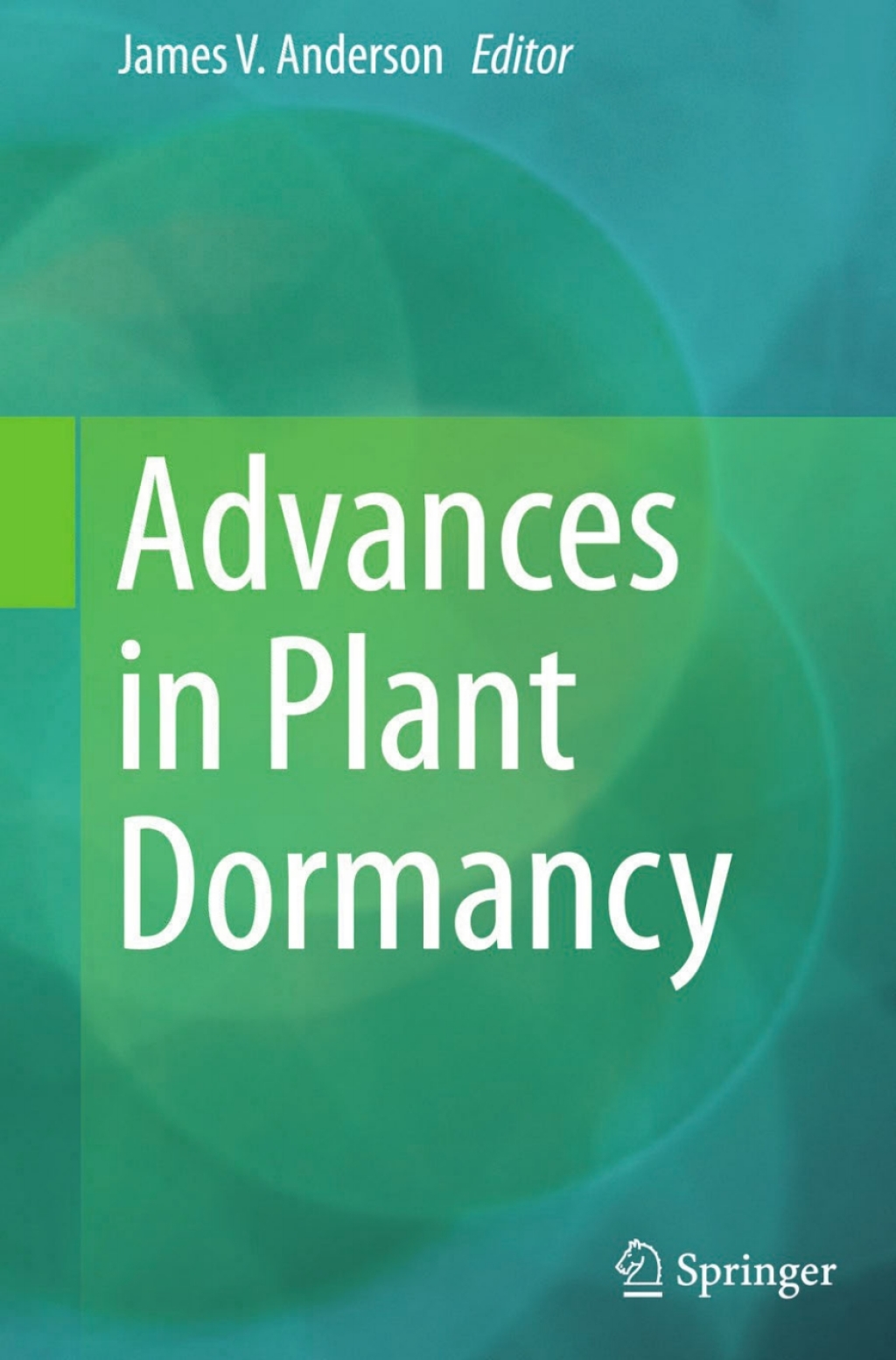 Advances in Plant Dormancy