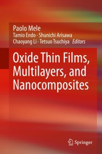 Immagine di copertina: Oxide Thin Films, Multilayers, and Nanocomposites 9783319144771