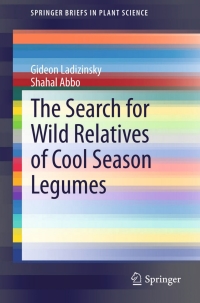 Cover image: The Search for Wild Relatives of Cool Season Legumes 9783319145044