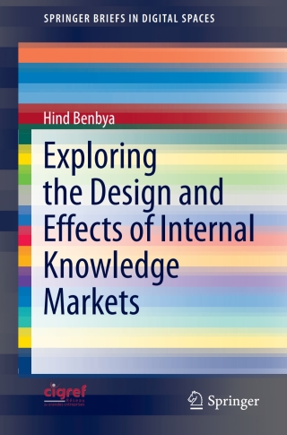 Cover image: Exploring the Design and Effects of Internal Knowledge Markets 9783319145167
