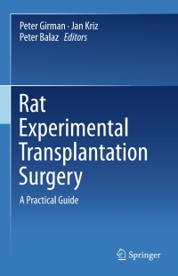 表紙画像: Rat Experimental Transplantation Surgery 9783319145587
