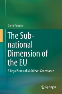 表紙画像: The Sub-national Dimension of the EU 9783319145884