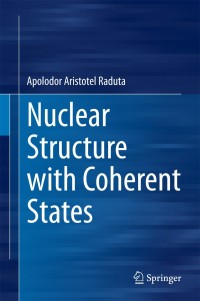 Cover image: Nuclear Structure with Coherent States 9783319146416