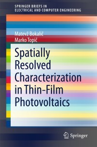 Cover image: Spatially Resolved Characterization in Thin-Film Photovoltaics 9783319146508