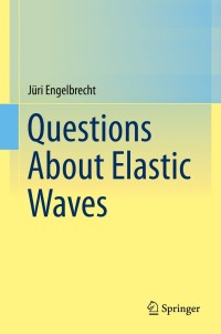 Imagen de portada: Questions About Elastic Waves 9783319147901