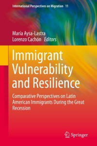 Cover image: Immigrant Vulnerability and Resilience 9783319147963
