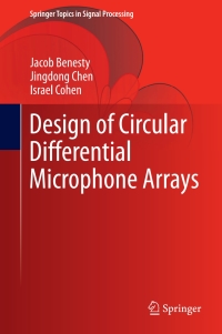 Cover image: Design of Circular Differential Microphone Arrays 9783319148410