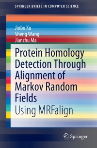 表紙画像: Protein Homology Detection Through Alignment of Markov Random Fields 9783319149134