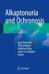 Cover image: Alkaptonuria and Ochronosis 9783319151076