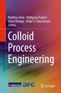 صورة الغلاف: Colloid Process Engineering 9783319151281