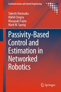 Cover image: Passivity-Based Control and Estimation in Networked Robotics 9783319151700