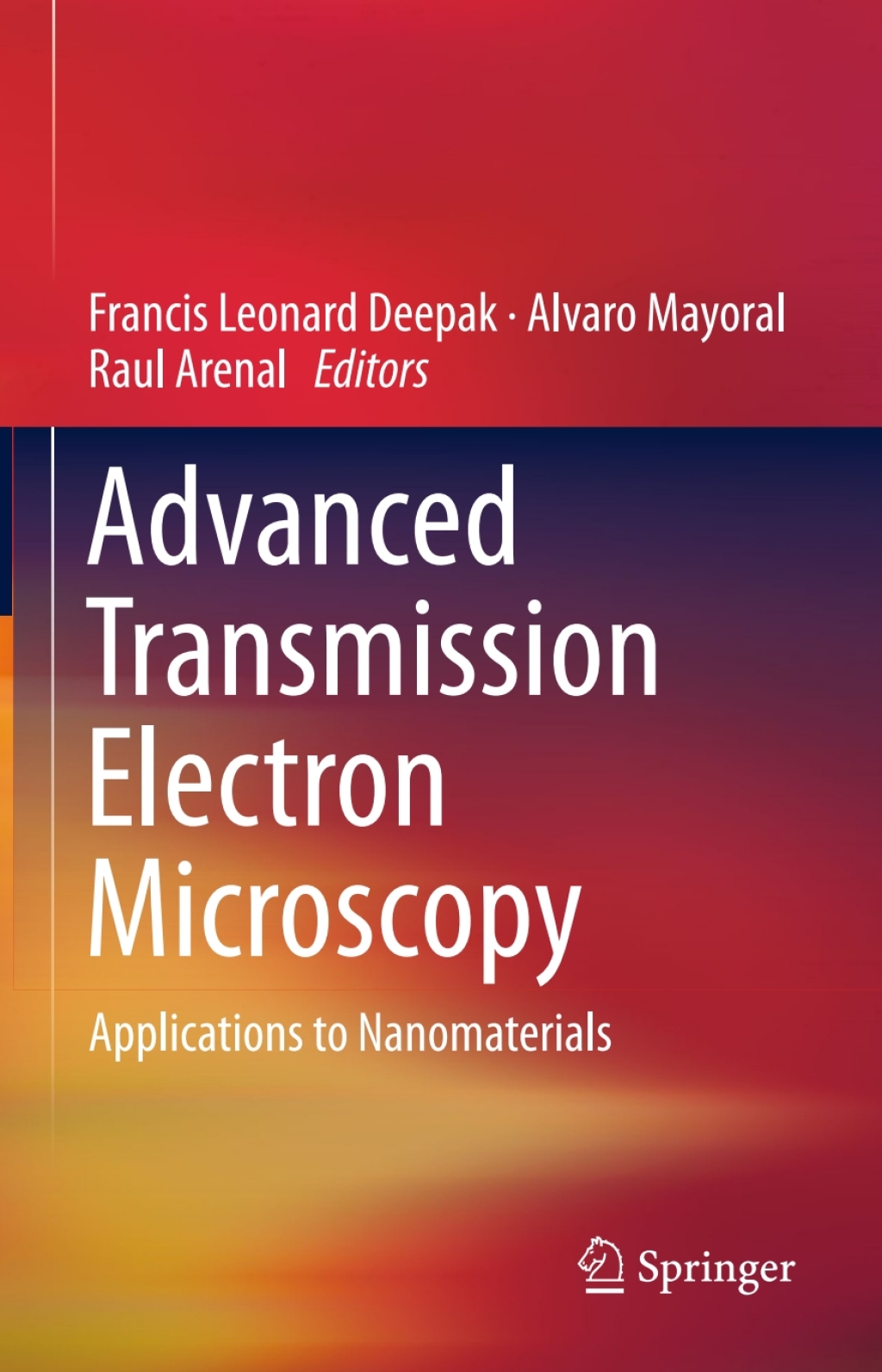 Advanced Transmission Electron Microscopy Applications to Nanomaterials