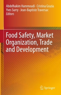 Cover image: Food Safety, Market Organization, Trade and Development 9783319152264