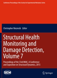 表紙画像: Structural Health Monitoring and Damage Detection, Volume 7 9783319152295