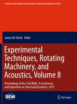 Omslagafbeelding: Experimental Techniques, Rotating Machinery, and Acoustics, Volume 8 9783319152356