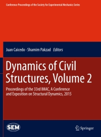 صورة الغلاف: Dynamics of Civil Structures, Volume 2 9783319152479