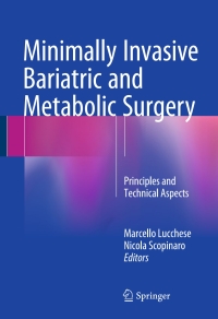 صورة الغلاف: Minimally Invasive Bariatric and Metabolic Surgery 9783319153551