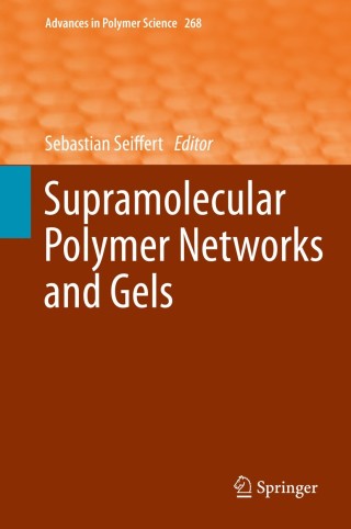 Cover image: Supramolecular Polymer Networks and Gels 9783319154039